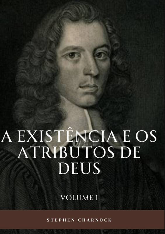 A Existência e os Atributos de Deus