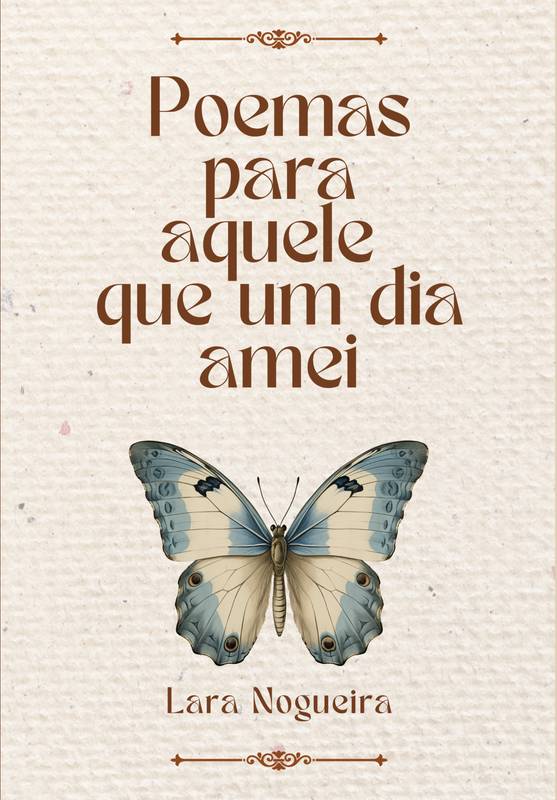 Poemas para Aquele que um Dia Amei