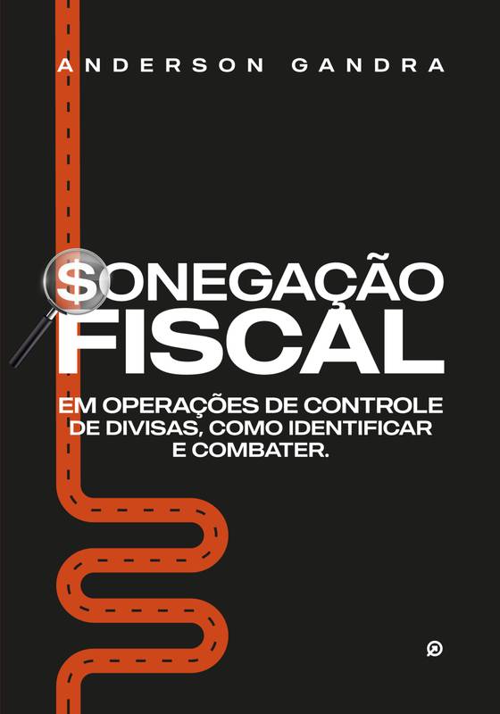 Sonegação Fiscal em Operações de Controle de Divisas