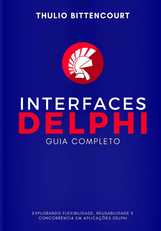 Interfaces em Delphi: Guia Completo