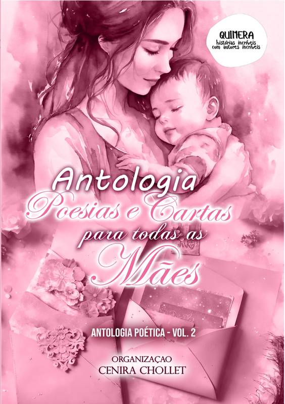 Antologia de Poesias e Cartas para todas as mães