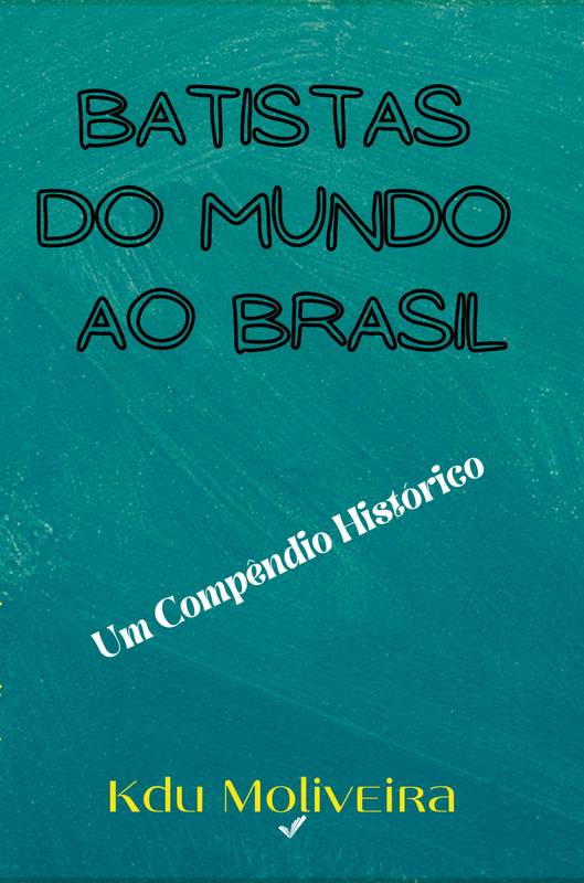 Batistas do mundo ao Brasil