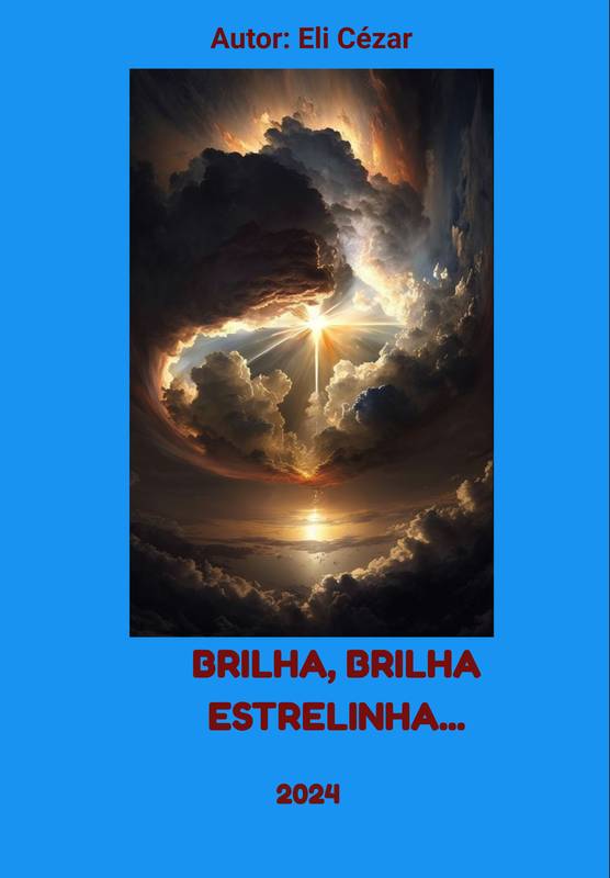 BRILHA, BRILHA ESTRELINHA...