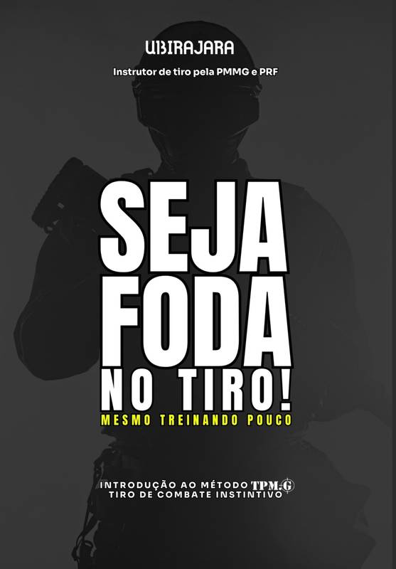 SEJA FODA NO TIRO