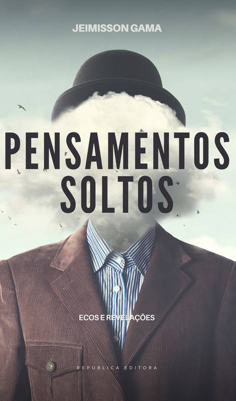 pensamentos soltos