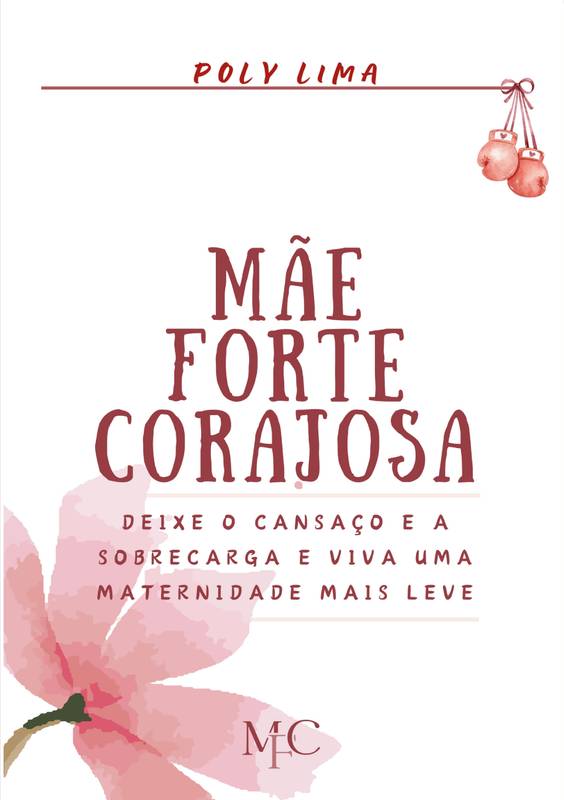 Mãe Forte Corajosa