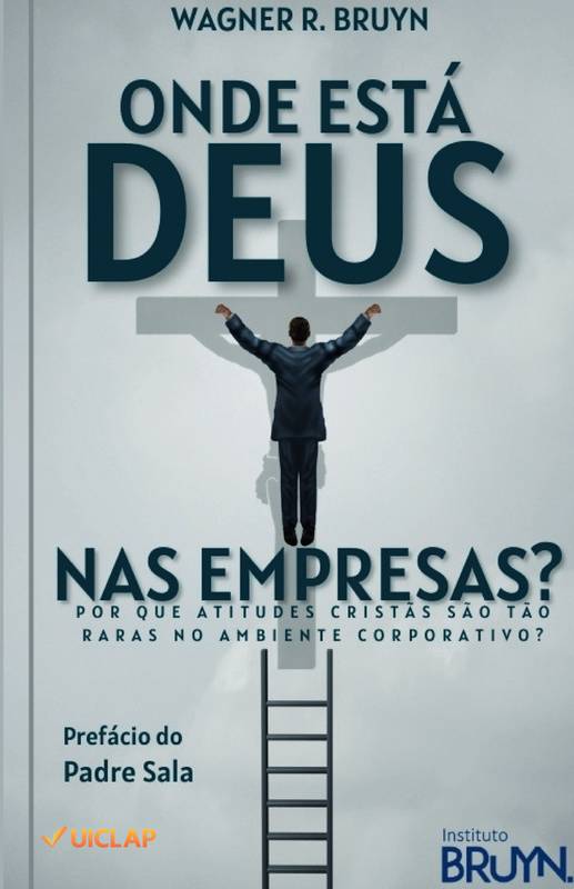 Onde Está Deus nas Empresas?