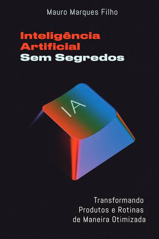 Inteligência Artificial Sem Segredos