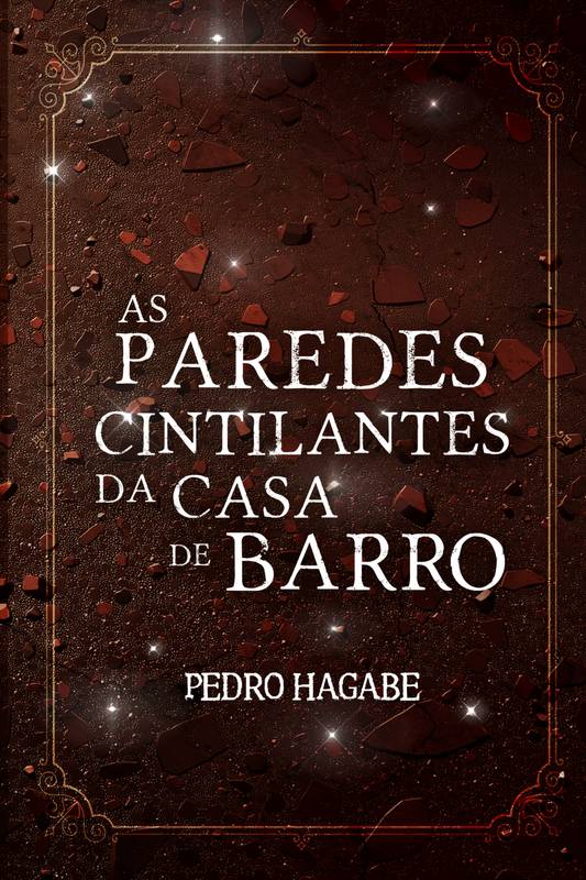 As paredes cintilantes da casa de barro