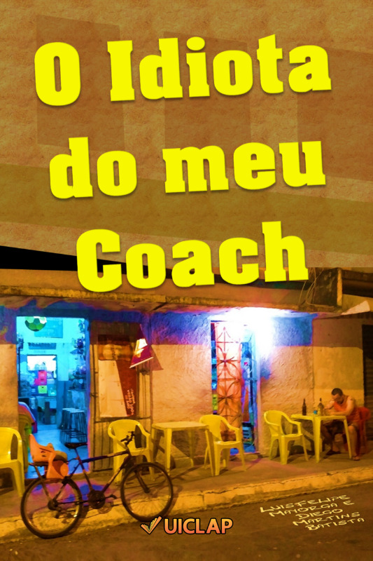 O Idiota do Meu Coach