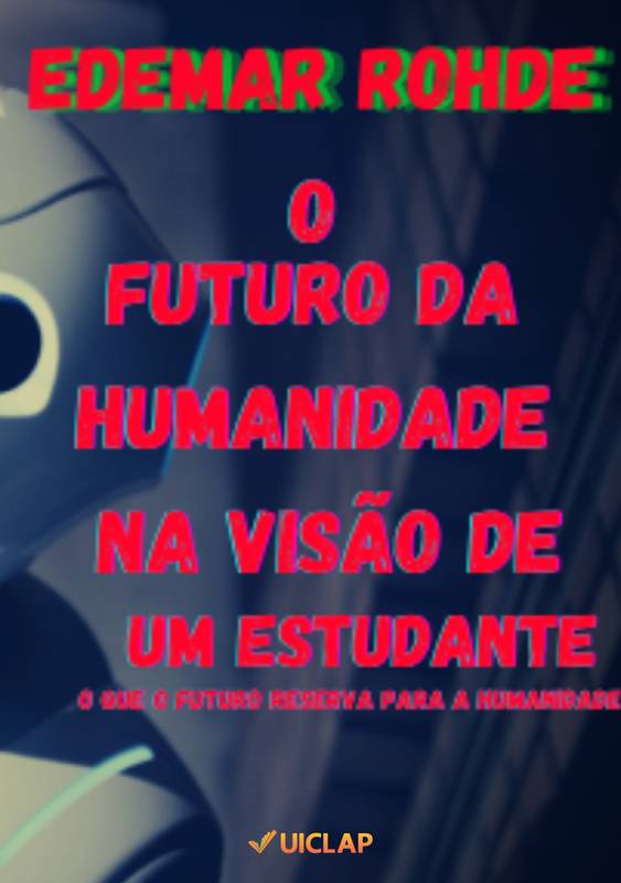 O FUTURO NA VISÃO DE UM ESTUDANTE