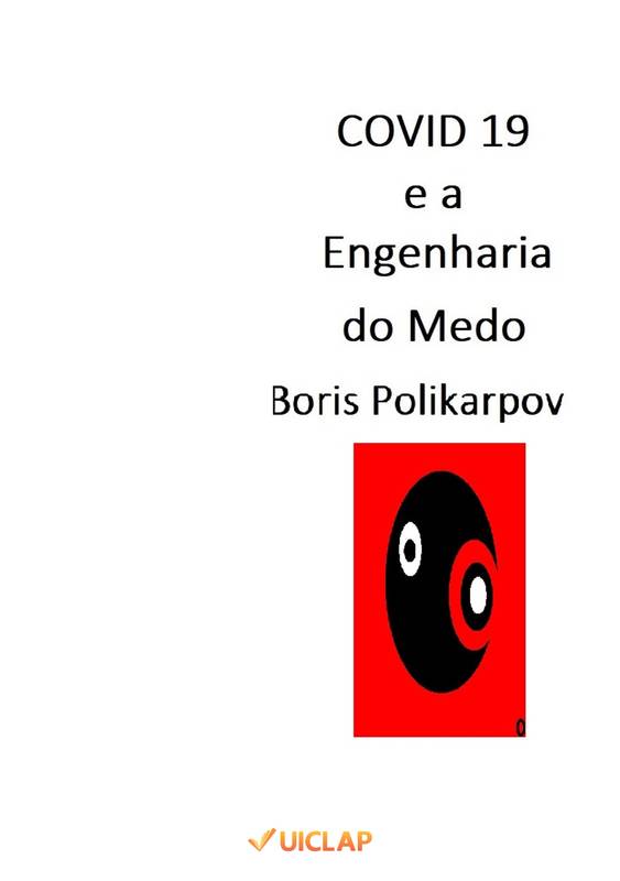 Covid 19 e a Engenharia do Medo