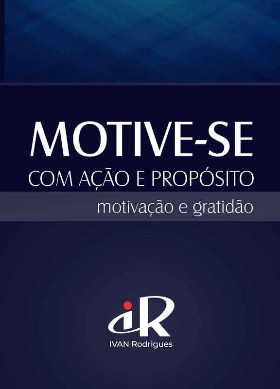 Motive-se com ação e propósito!