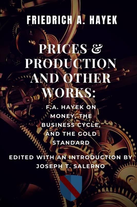 Prices and Production and Other Works: