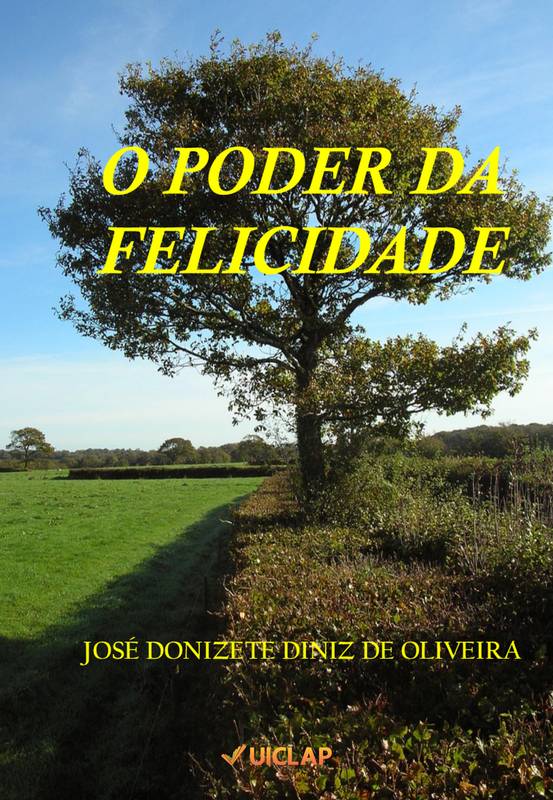 o poder da felicidade