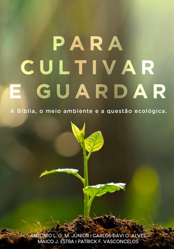 Para Cultivar e Guardar