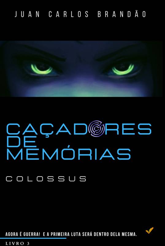 Caçadores de Memórias - Colossus