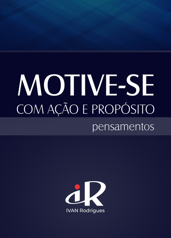 Motive-se com Ação e Propósito