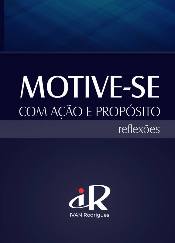 Motive-se com ação e propósito