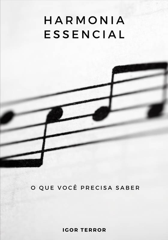 HARMONIA ESSENCIAL - O QUE VOCÊ PRECISA SABER