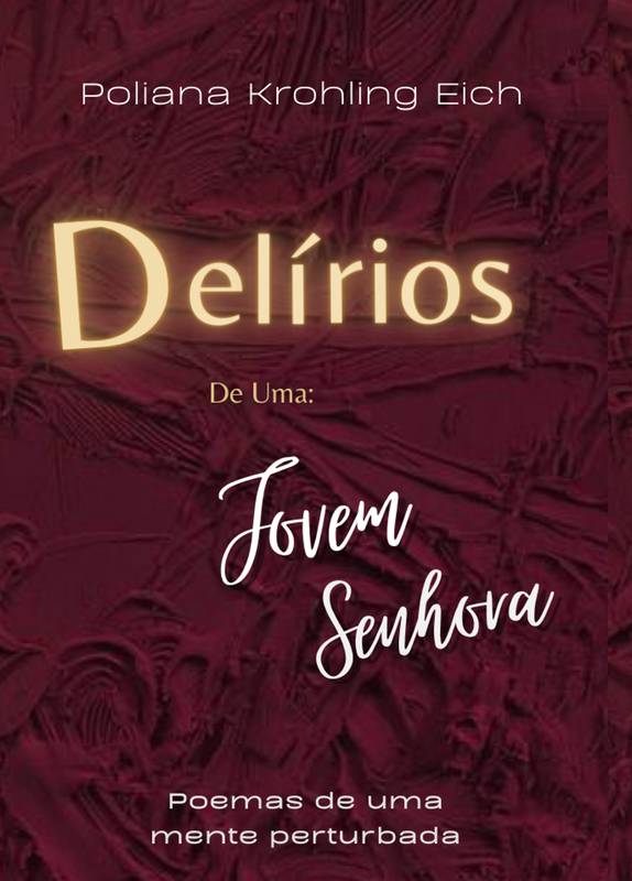 Delírios De Uma Jovem Senhora