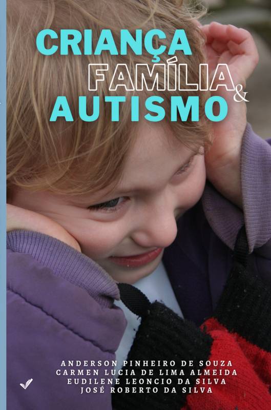 CRIANÇA, FAMÍLIA E AUTISMO