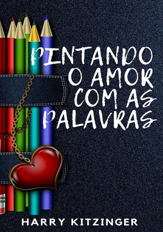 Pintando o Amor com as Palavras