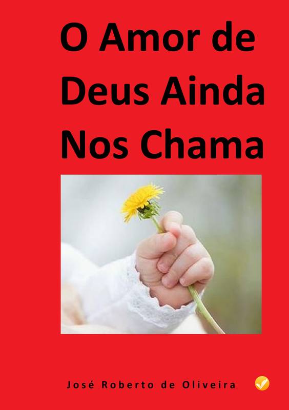 O Amor de Deus Ainda Nos Chama