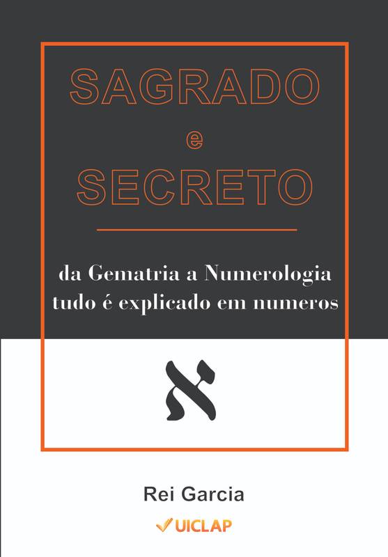 SAGRADO E SECRETO da Numerologia a Gematria tudo é explicado em números