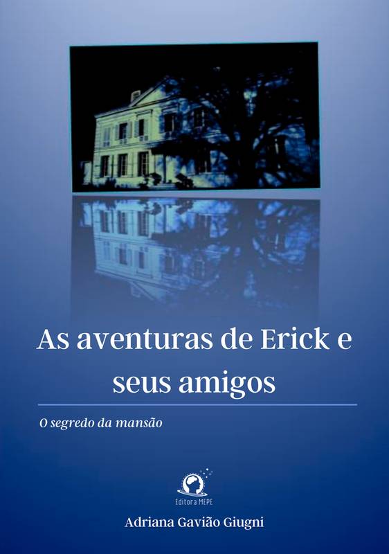 As aventuras de Erick e seus amigos