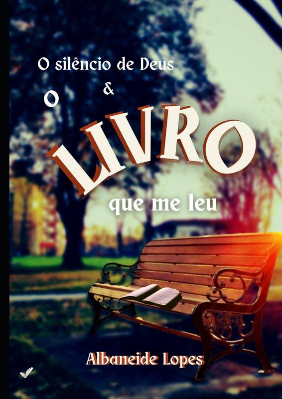 O Silêncio de Deus e O Livro que me Leu