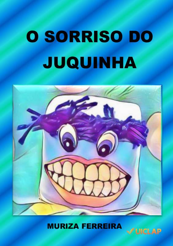 O SORRISO DO JUQUINHA