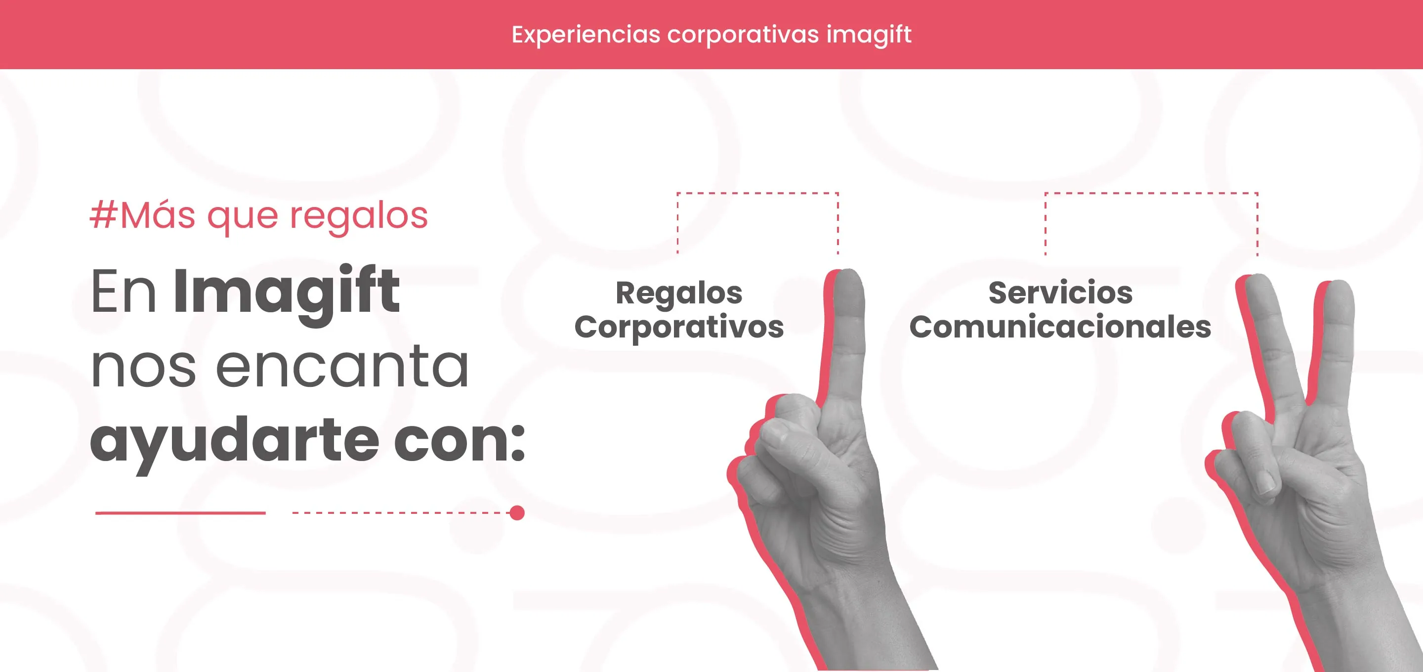 Tres soluciones Imagift: regalos corporativos, comunicaciones y procesos