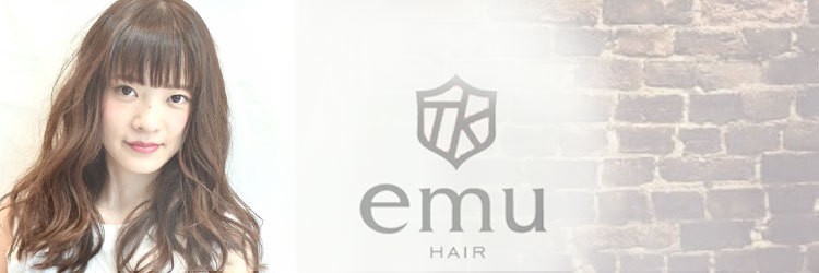 emu HAIR 【エミュー】 - メイン写真: