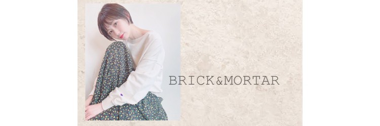 brick&mortar - メイン写真: