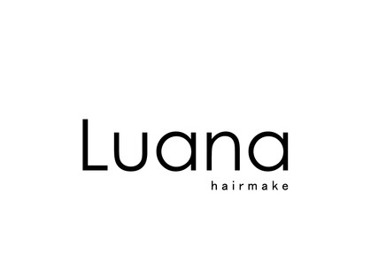 Luana hair make　【ルアナ　ヘアメイク】 - メイン写真: