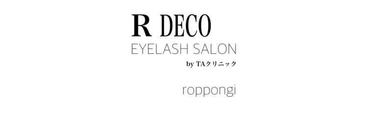 医療機関提携サロン R Deco アールデコ 六本木店 By Taクリニック