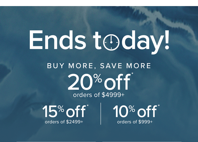 Ends today! Buy More, Save More