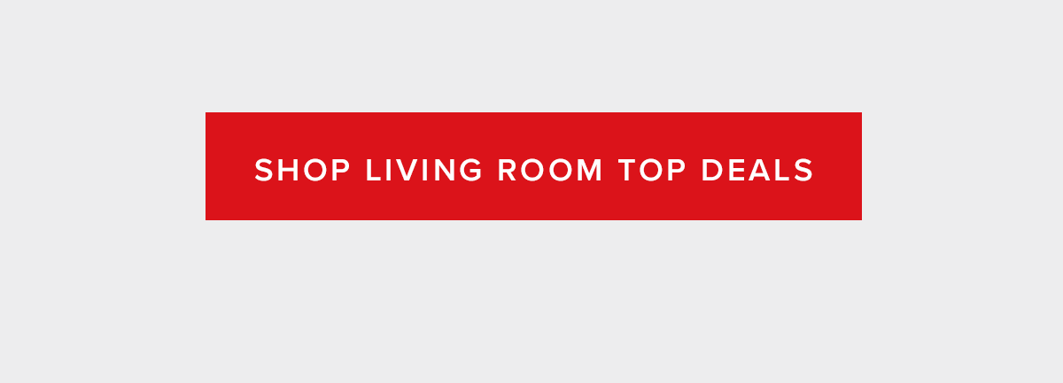 Shop Living Room Top Deals