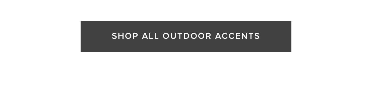 Shop All Outdoor Accents