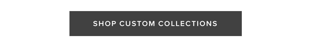 Shop Custom Collections