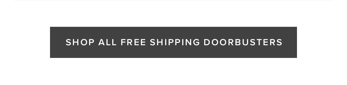 Shop All Free Shipping Doorbusters