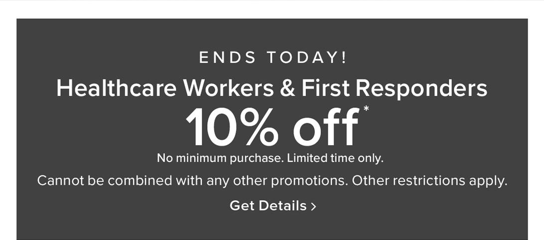 Healthcare workers & first responders | 10% off
