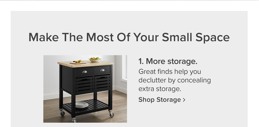 Make The Most of Your Small Space | More Storage