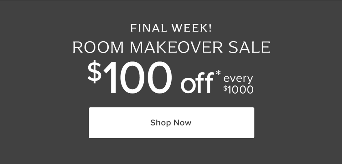 Final week! Room Makeover Sale
