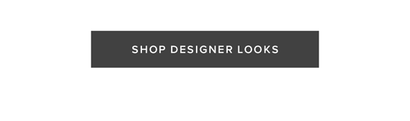 Shop Designer Looks