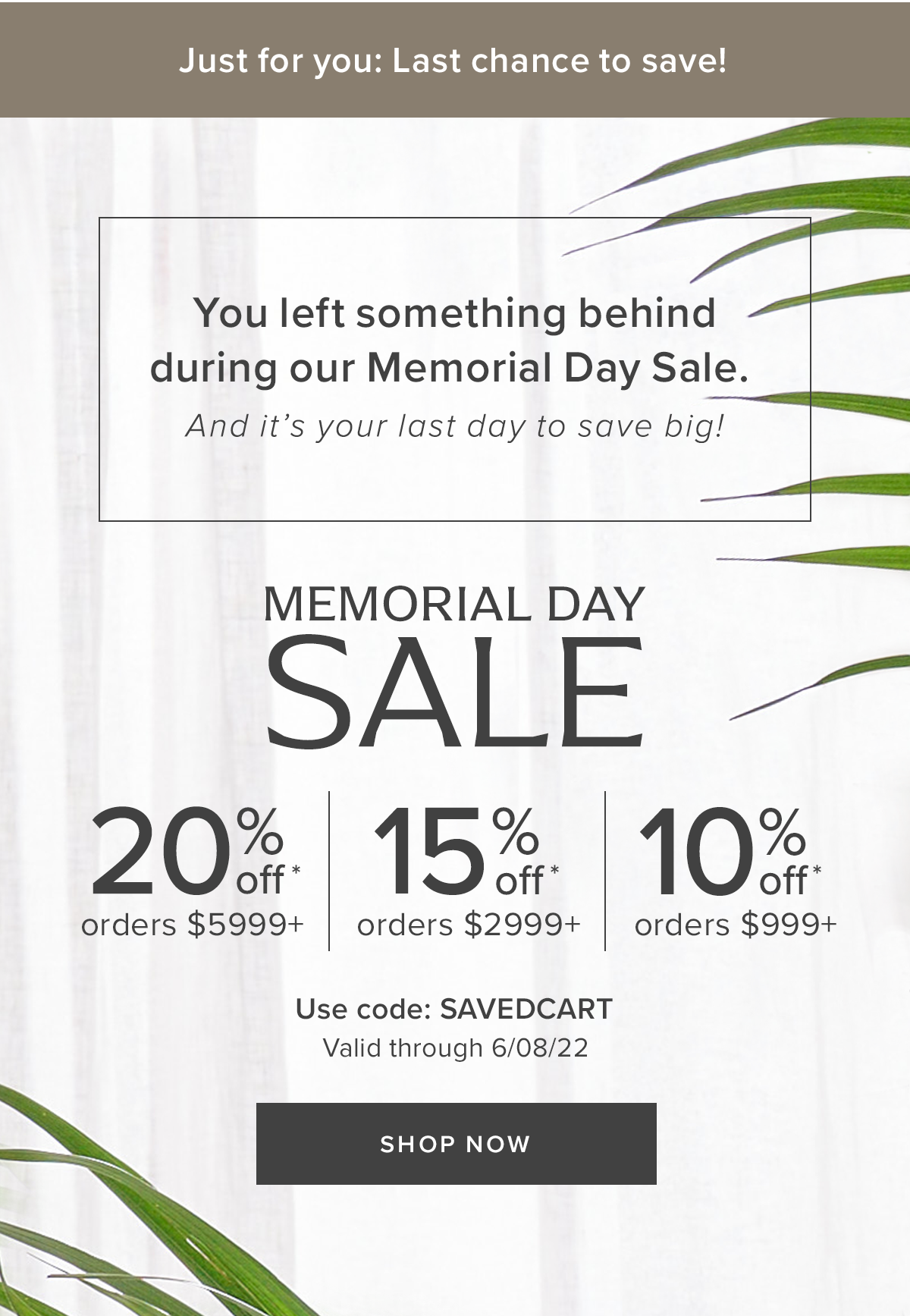 Last Chance to Save! Memorial Day Sale