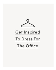A Get Inspired To Dress For, The Office 