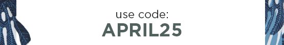 use code: APRIL25