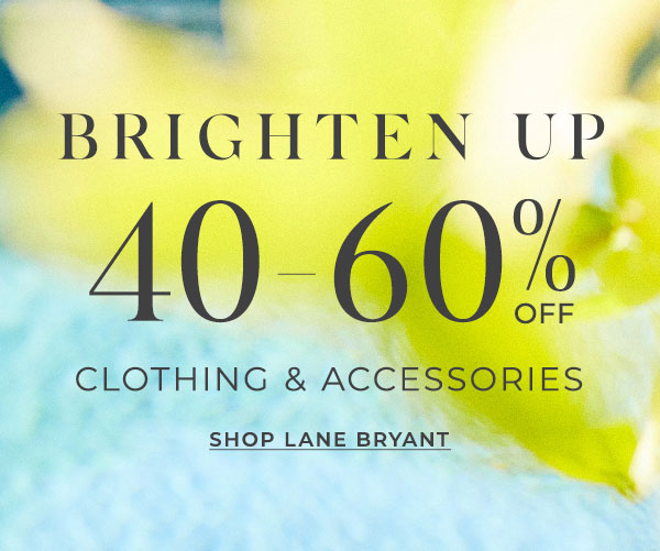 Clearance: $5.99+. Bras: $25 or less. You: happy! - Lane Bryant